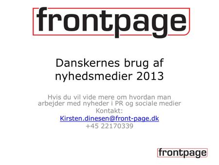 Danskernes brug af nyhedsmedier 2013