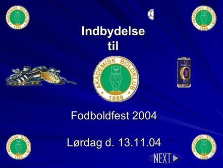 Indbydelse til Fodboldfest 2004 Lørdag d. 13.11.04.