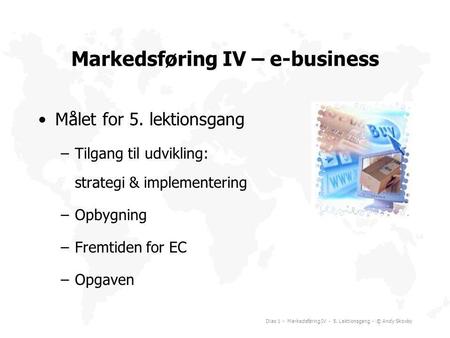 Markedsføring IV – e-business