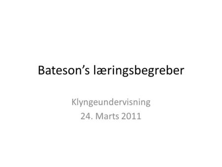 Bateson’s læringsbegreber