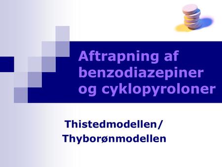 Aftrapning af benzodiazepiner og cyklopyroloner