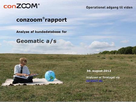 conzoom®rapport 30. august 2012 Analysen er foretaget via conzoom.eu.