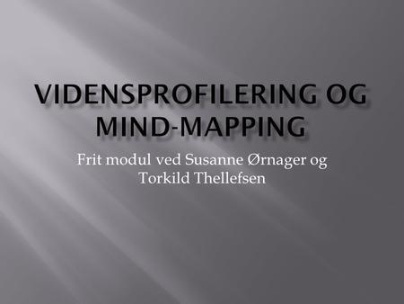 Vidensprofilering og mind-mapping