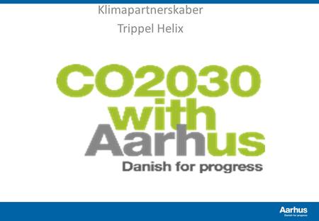 Klimapartnerskaber Trippel Helix. Strategiske hovedspor.