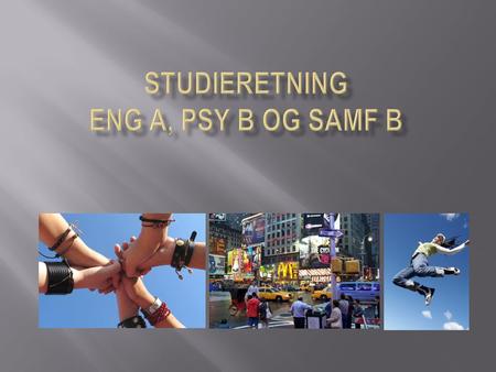 Studieretning Eng A, psy B og samf B