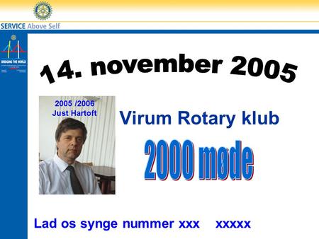 14. november 2005 Virum Rotary klub 2000 møde