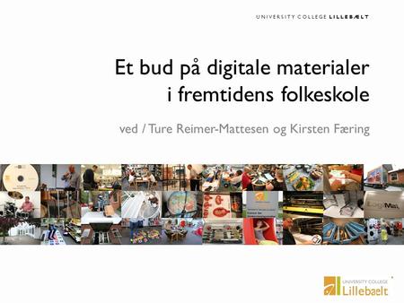 Et bud på digitale materialer i fremtidens folkeskole