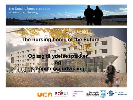 The nursing home of the Future