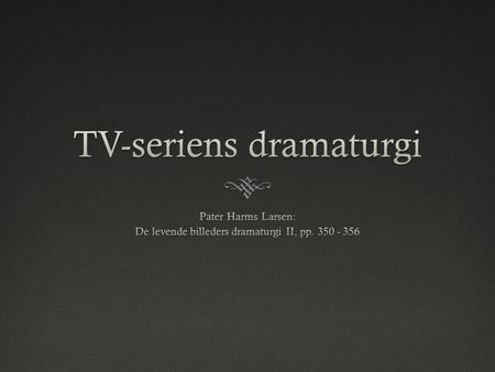 TV-seriens dramaturgi