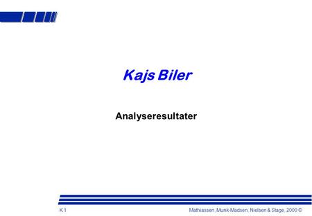 Kajs Biler Analyseresultater.