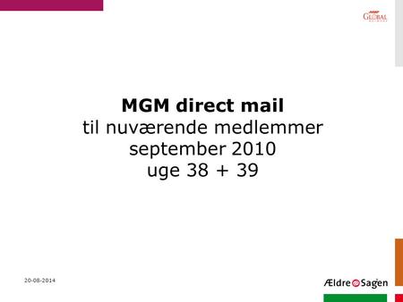 MGM direct mail til nuværende medlemmer september 2010 uge