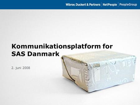 Kommunikationsplatform for SAS Danmark