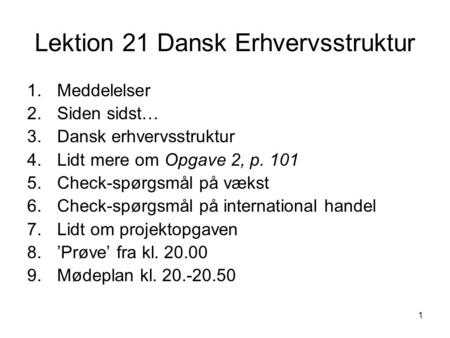Lektion 21 Dansk Erhvervsstruktur