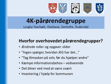 4K-pårørendegruppe Lyngby-Taarbæk, Gladsaxe, Gentofte, Rudersdal