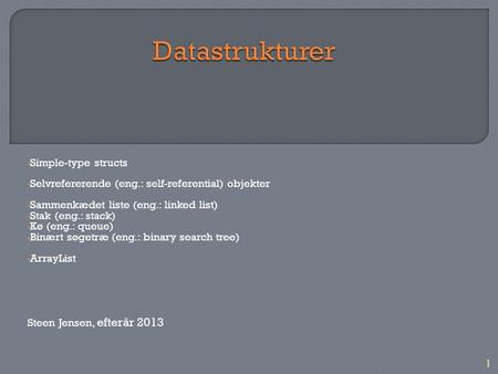 Datastrukturer Simple-type structs
