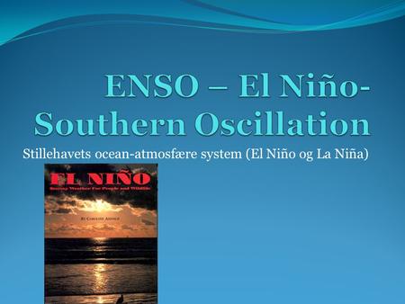 ENSO – El Niño-Southern Oscillation
