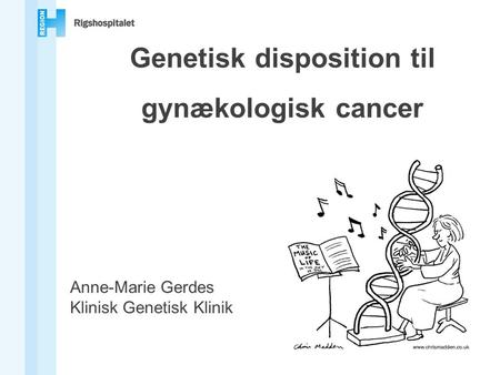 Genetisk disposition til gynækologisk cancer