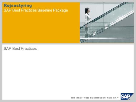 Rejsestyring SAP Best Practices Baseline Package SAP Best Practices.