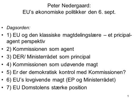 Peter Nedergaard: EU’s økonomiske politikker den 6. sept.