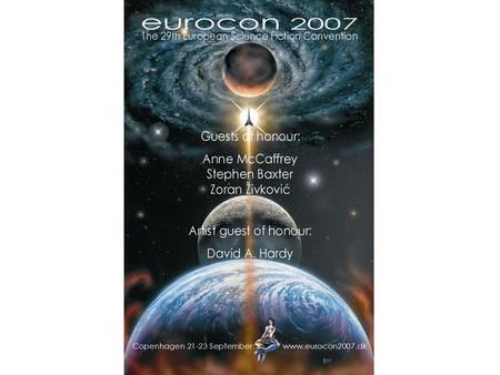eurocon 2007 Status et lille års tid før Baggrund: –ESFS (European Science Fiction Society) blev stiftet på den første Eurocon i 1972 i Trieste, Italien.