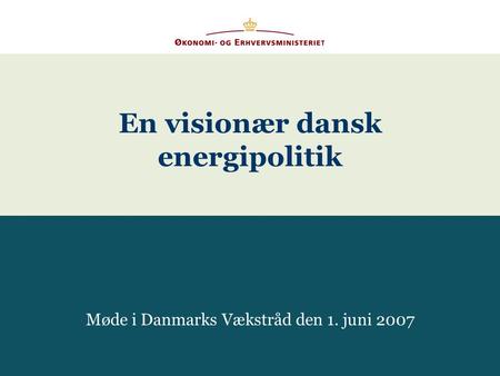 Møde i Danmarks Vækstråd den 1. juni 2007
