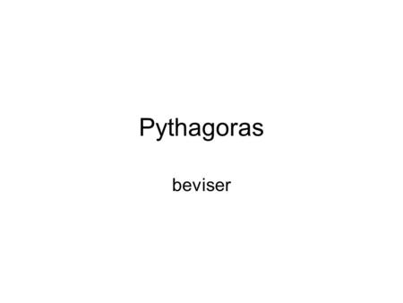 Pythagoras beviser.