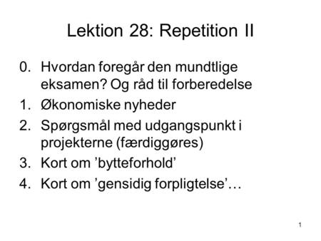 Lektion 28: Repetition II