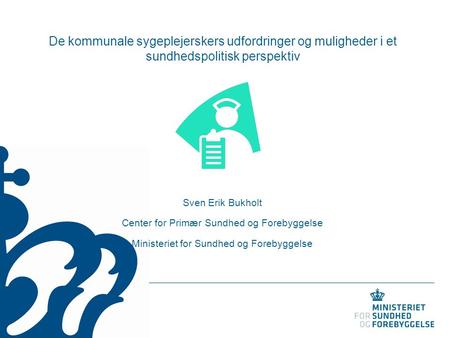 Sven Erik Bukholt Center for Primær Sundhed og Forebyggelse