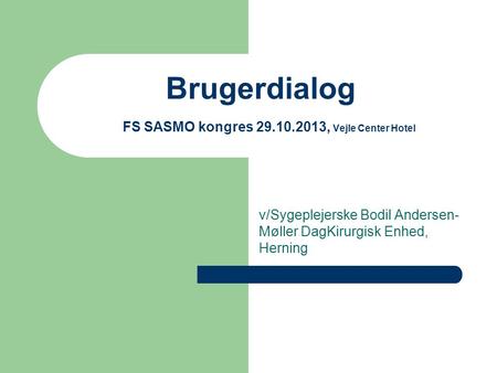 Brugerdialog FS SASMO kongres , Vejle Center Hotel