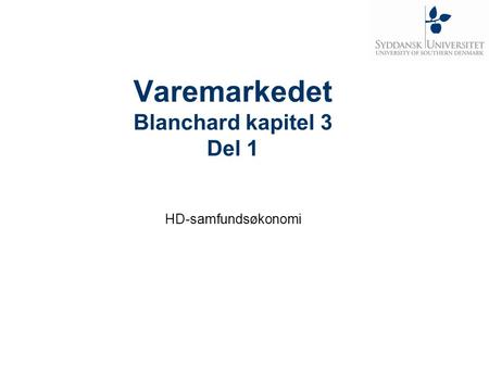 Varemarkedet Blanchard kapitel 3 Del 1