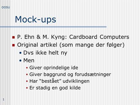 Mock-ups P. Ehn & M. Kyng: Cardboard Computers