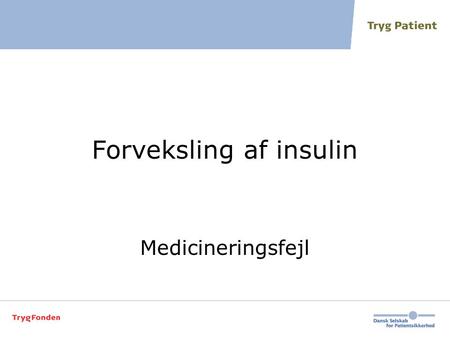 Forveksling af insulin