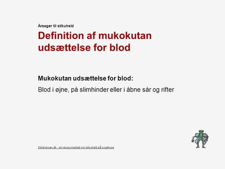 Definition af mukokutan udsættelse for blod