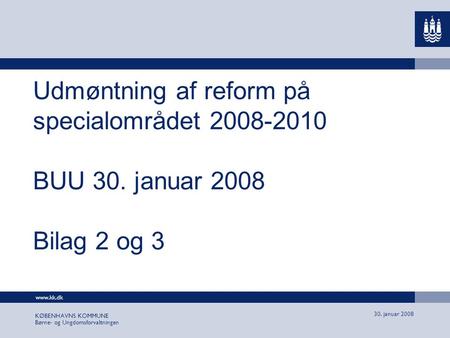 Udmøntning af reform på specialområdet BUU 30