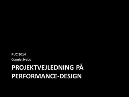 Projektvejledning på performance-design