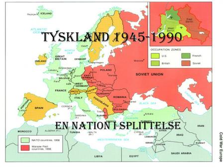 Tyskland 1945-1990 En Nation i splittelse.
