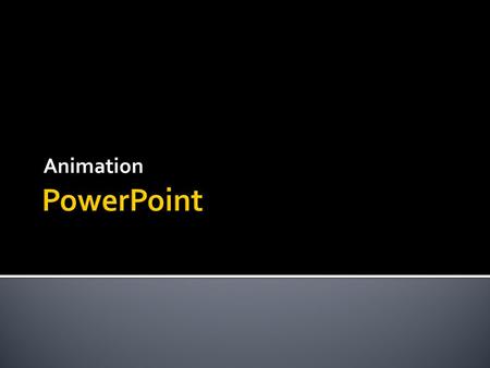 Animation.  Det er ganske let at indstille en brugerdefineret animation – blot klik på Tilføj effekt og vælg mellem mange forskellige effekter. PowerPoint2.
