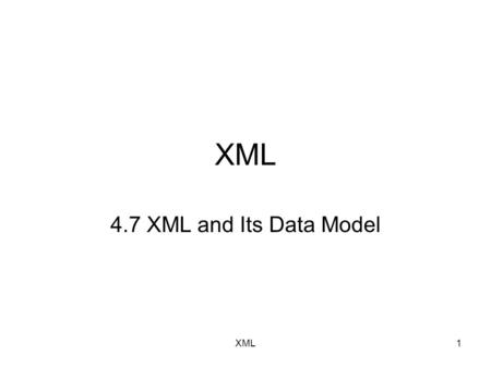 XML1 4.7 XML and Its Data Model. XML2 Introduktion til XML, 178 XML = eXtensible Markup Language Markup language –sprog, hvor data pakkes ind i tags.