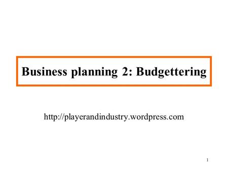 Business planning 2: Budgettering
