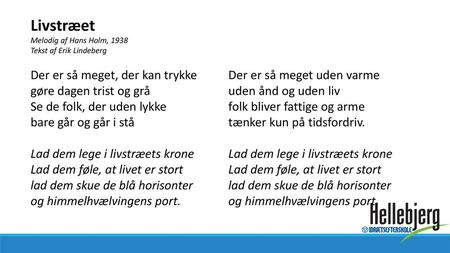 Livstræet Melodig af Hans Holm, 1938 Tekst af Erik Lindeberg