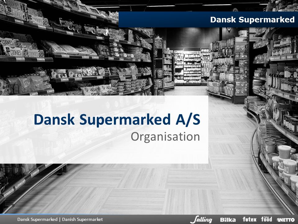 Dansk Supermarked A/S Organisation