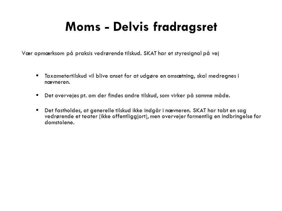 Moms - Delvis fradragsret