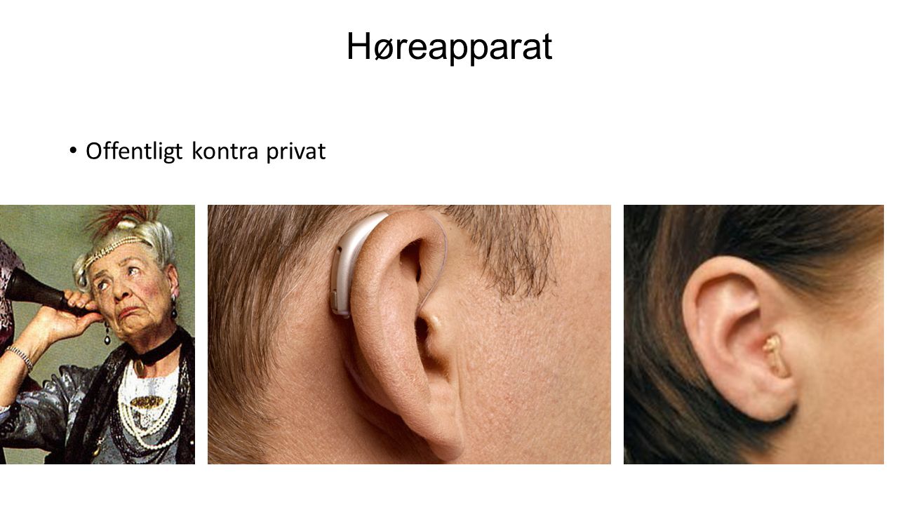 Høreapparat Offentligt kontra privat