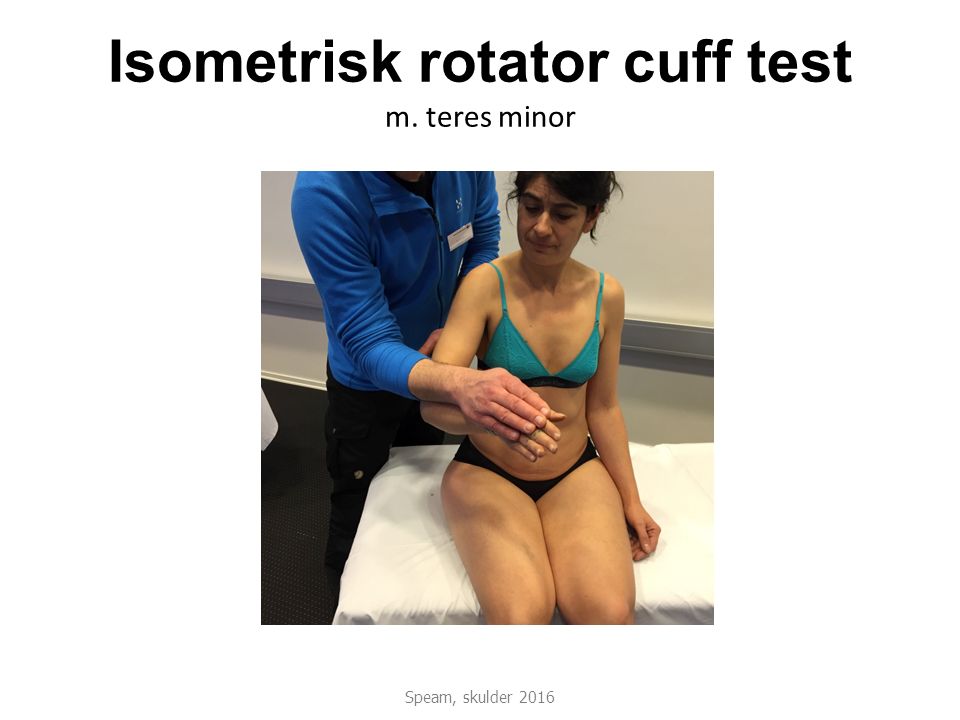 Isometrisk rotator cuff test m. teres minor