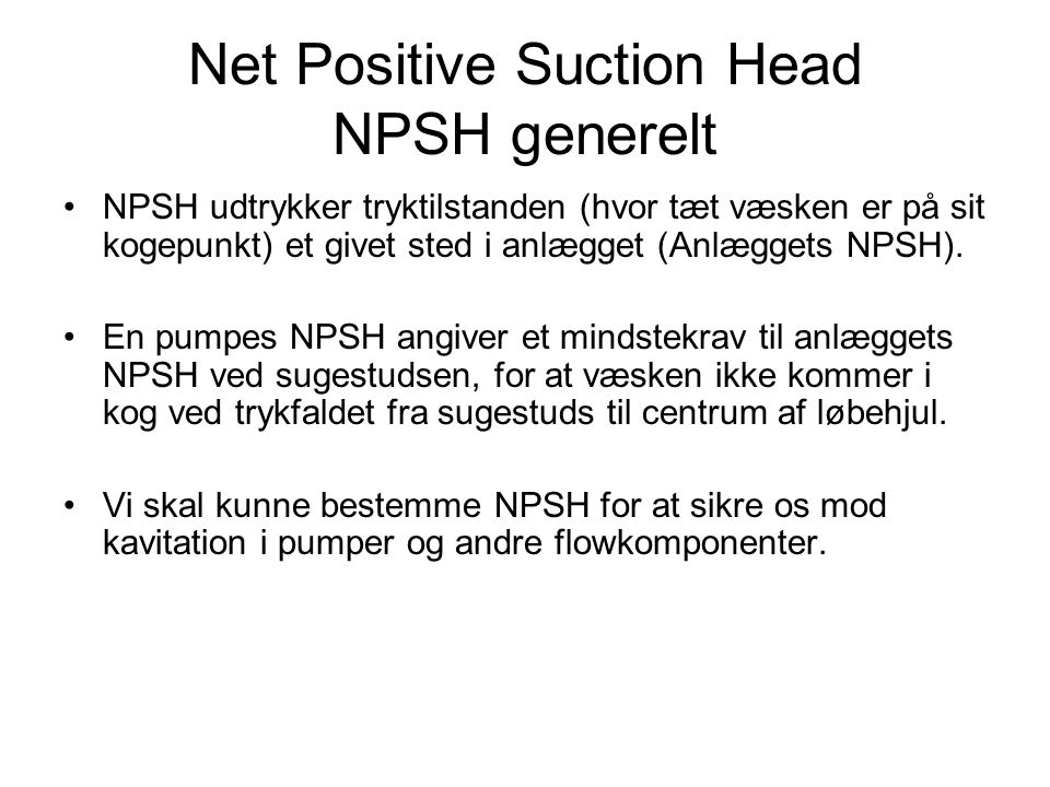 Net Positive Suction Head NPSH generelt