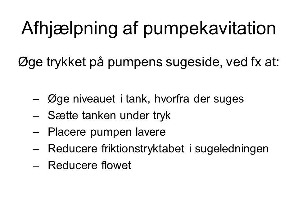 Afhjælpning af pumpekavitation