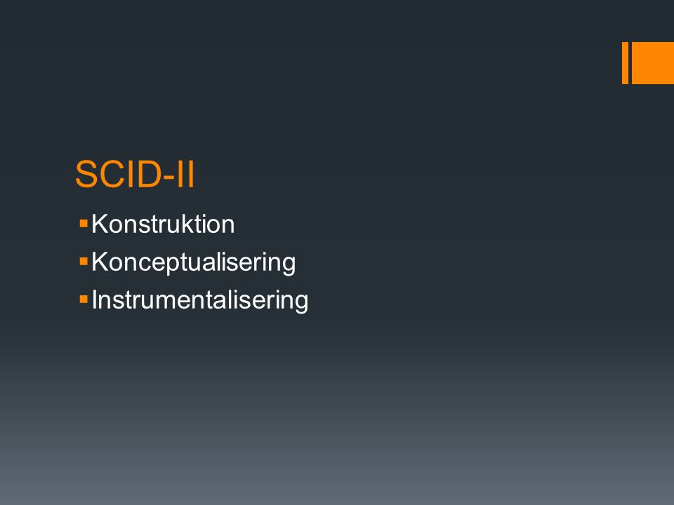 SCID-II Konstruktion Konceptualisering Instrumentalisering