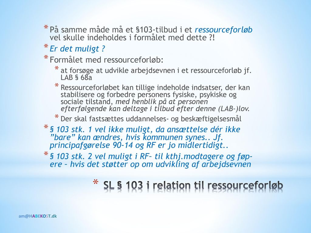 SL § 103 i relation til ressourceforløb