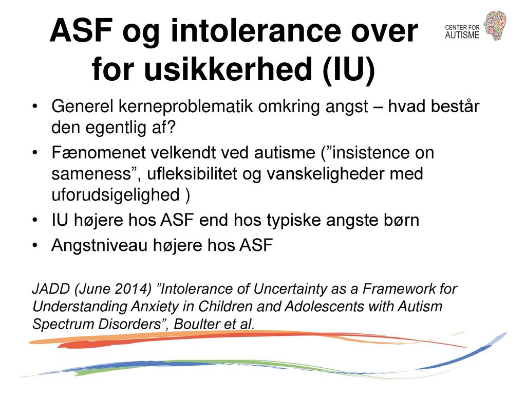 ASF og intolerance over for usikkerhed (IU)
