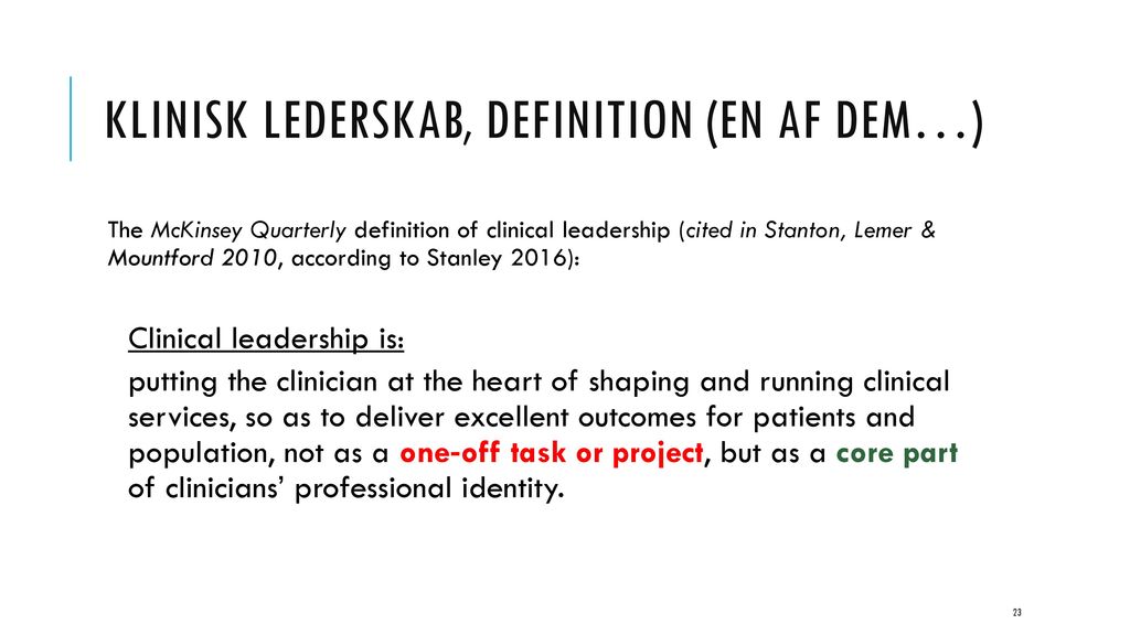 Klinisk lederskab, Definition (en af dem…)